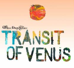Three Days Grace : Transit of Venus